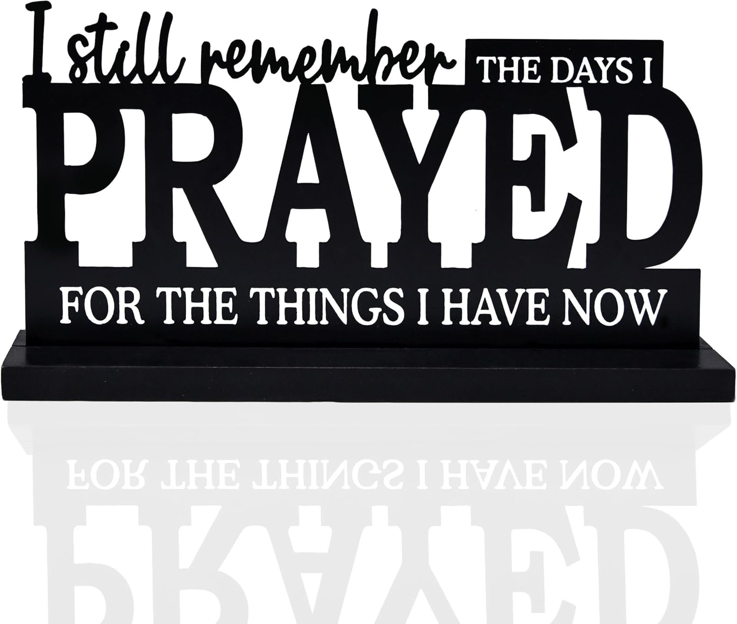 I Still Remember The Days I Prayed Sign, Inspirational Table Blessed Signs, Motivational Decor for Farmhouse Home Centerpieces Faith Wooden Shelf for Living Room Office